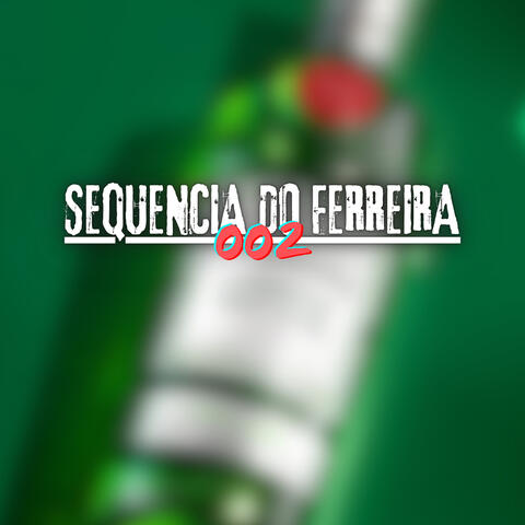 SEQUENCIA DO FERREIRA 002 (TANQUERAY)