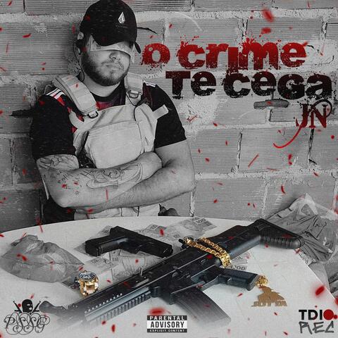 O Crime Te Cega