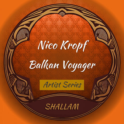 Shallam Artists - Nico Kropf - Balkan Voyager