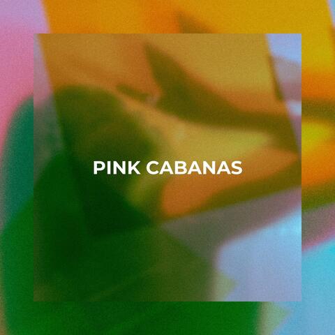PINK CABANAS