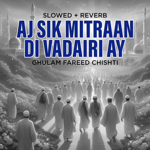 Aj Sik Mitraan Di Vadairi Ay (Lofi-Mix)