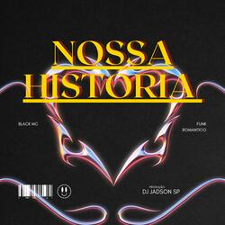 Nossa História