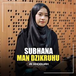 Subhana Man Dzikruhu