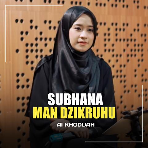 Subhana Man Dzikruhu