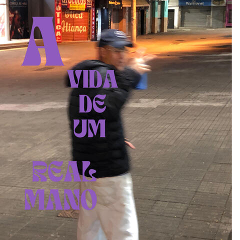 A vida de um real mano