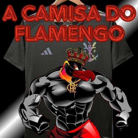 A CAMISA DO FLAMENGO