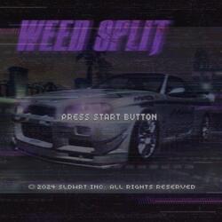 WEED SPLIT (SPED UP)