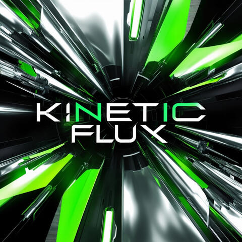 Kinetic Flux