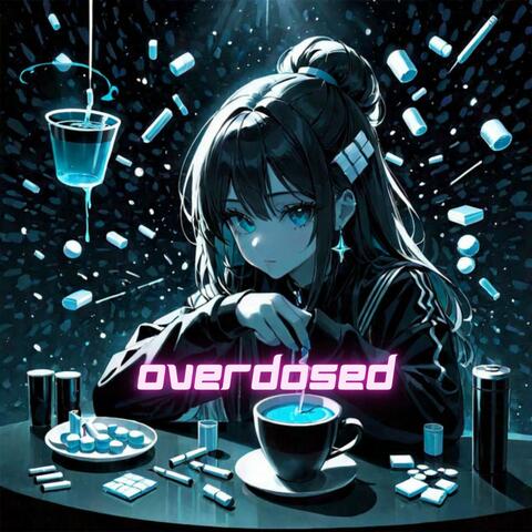Overdosed