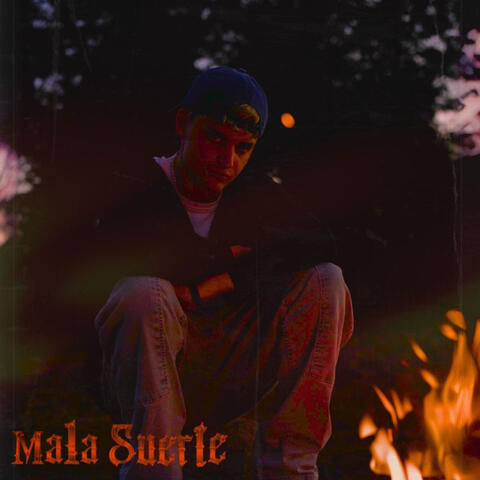 Mala Suerte