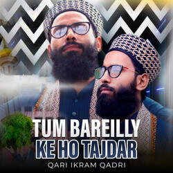 Tum Bareilly Ke Ho Tajdar