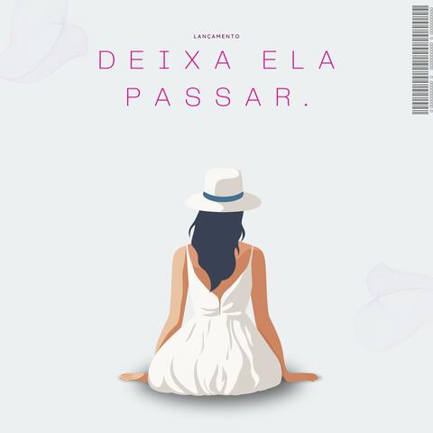 Deixa ela Passar