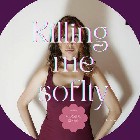 Killing me softly - (Version Reggae)