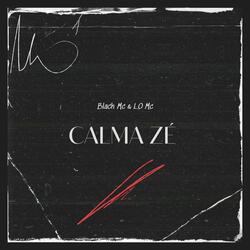 Calma Zé