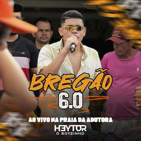 Bregão 6.0 Na Praia da Adutora (Ao Vivo)