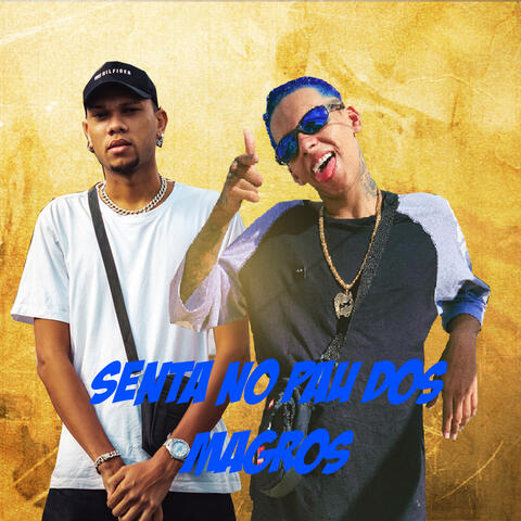 Senta no Pau dos Magro