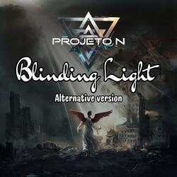 Blinding Light 1