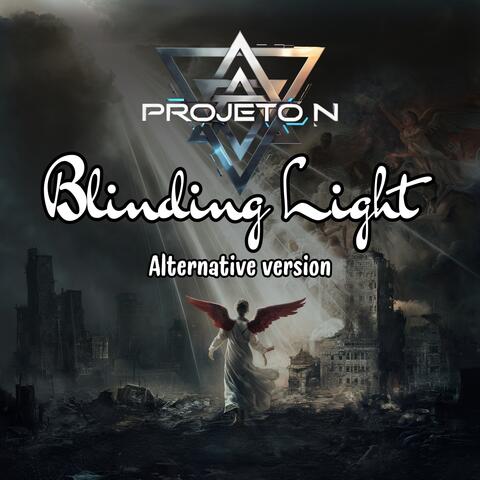 Blinding Light 1