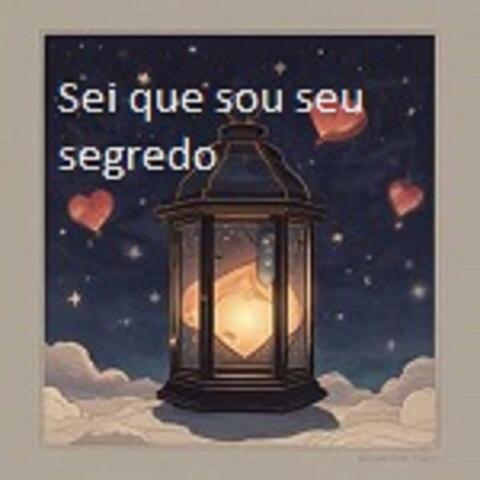 SEI QUE SOU SEU SEGREDO