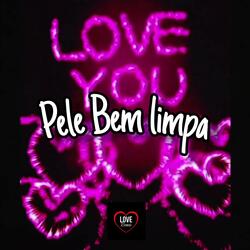 Pele Bem limpa