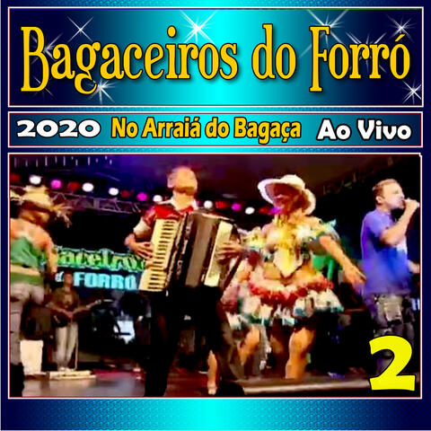 No Arraiá do Bagaça 2 Ao Vivo 2020