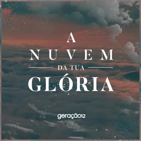 A Nuvem da Tua Glória