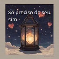 SÓ PRECISO DO SEU SIM