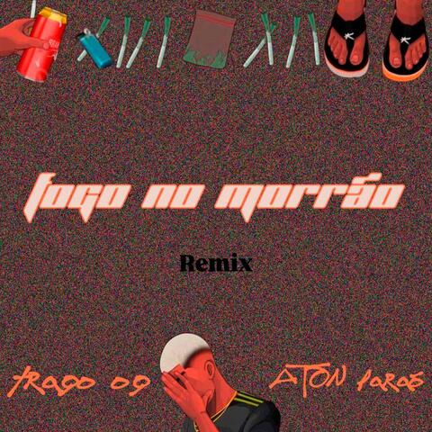 Fogo no Morrão (remix)