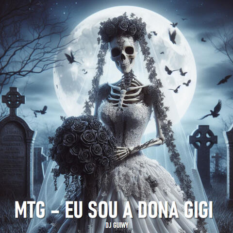 MTG - Eu Sou A Dona Gigi