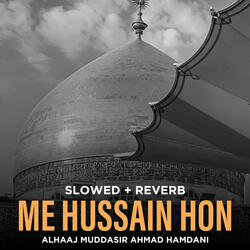 Me Hussain Hon (Lofi-Mix)