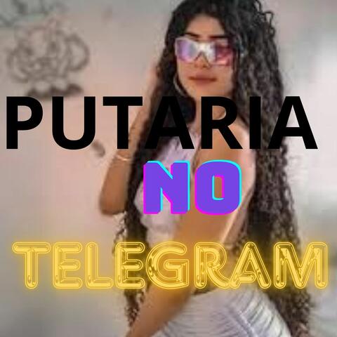 PUTARIA NO TELEGRAM