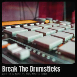 Break The Drumsticks