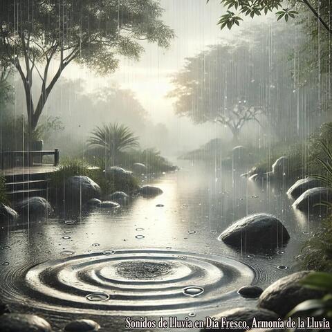 Sonidos de Lluvia en Día Fresco, Armonía de la Lluvia