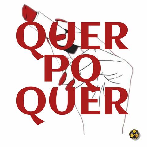 Quer pq quer