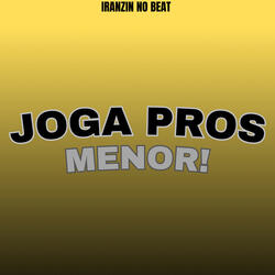 JOGA PROS MENOR