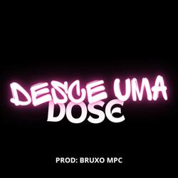 Desce uma dose
