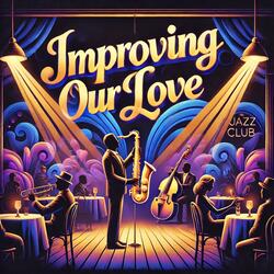 Growing and Improving Together
