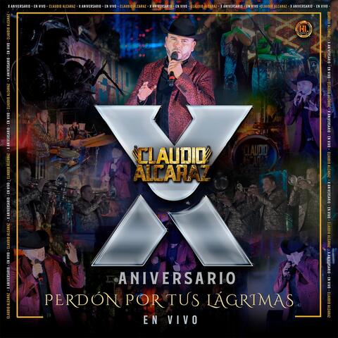 PERDÓN POR TUS LÁGRIMAS ( X Aniversario ) [En Vivo]