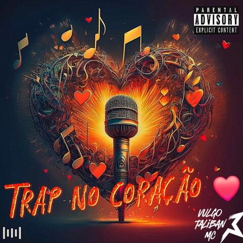 TRAP no Coração ️