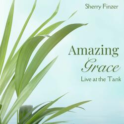 Amazing Grace (Live at The Tank)