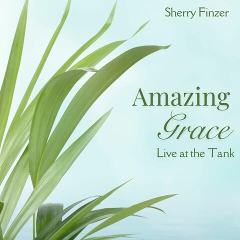 Amazing Grace (Live at The Tank)