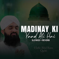 Madinay Ki Yaad Ati Hai (Lofi-Mix)
