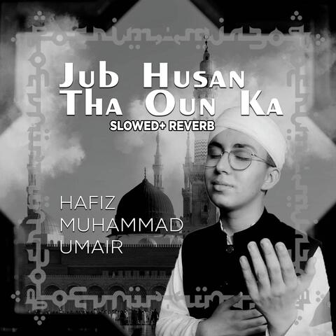 Jub Husan Tha Oun Ka (Lofi-Mix)