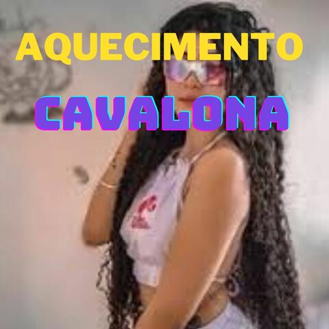 AQUECIMENTO CAVALONA