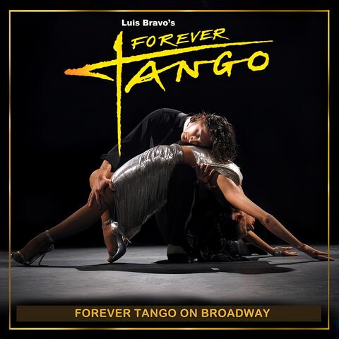 Forever Tango On Broadway