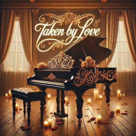 Taken by Love