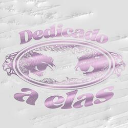 Dedicado a elas