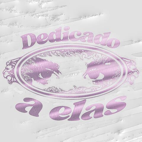 Dedicado a elas