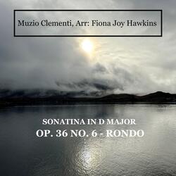 Sonatina in D Major Op.36 No.6 – Rondo