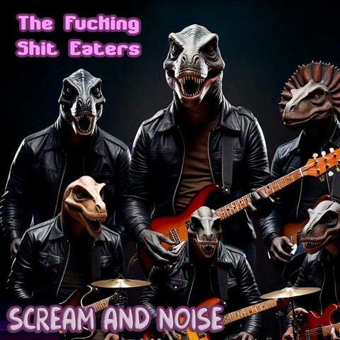 Scream and Noise